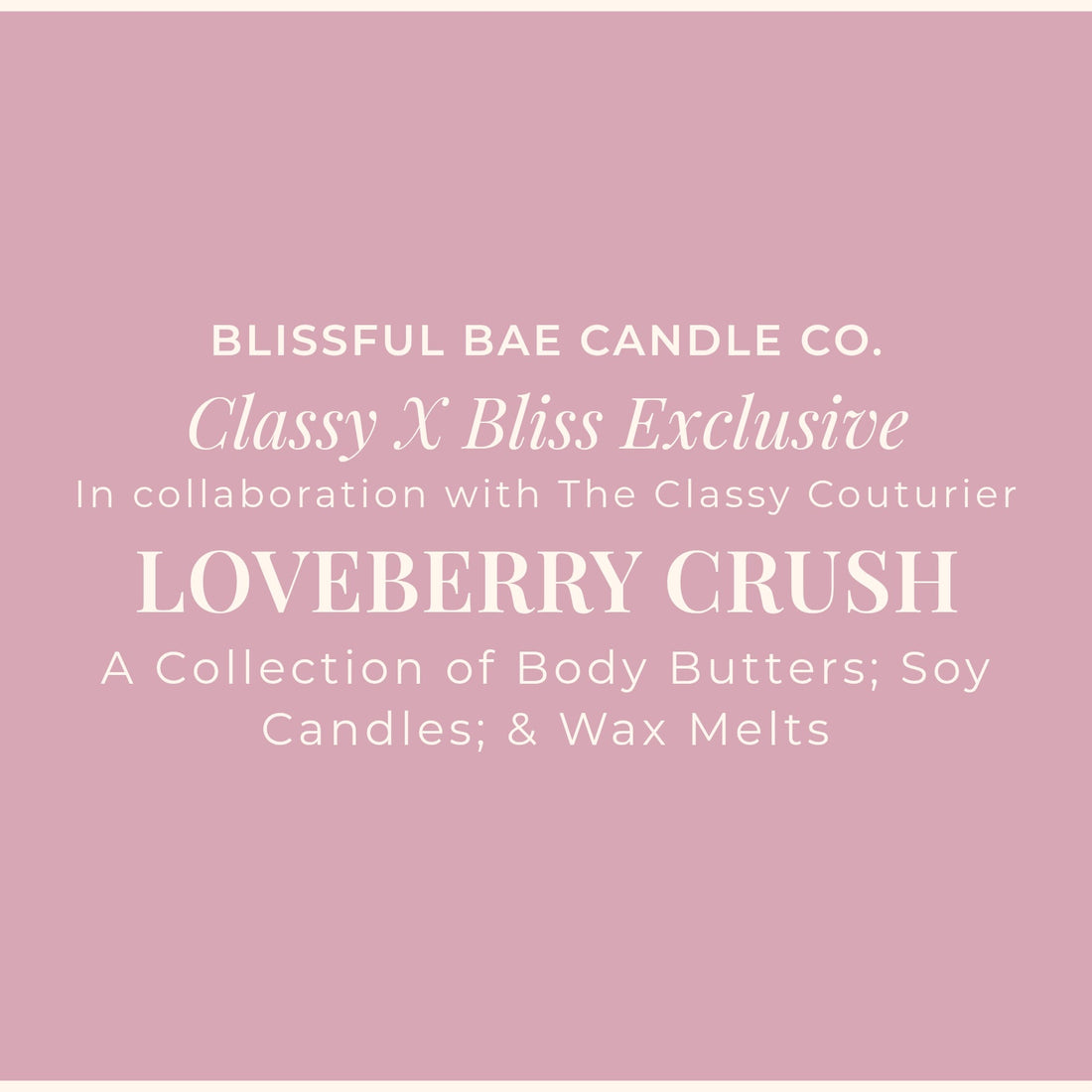 Classy x Bliss Exclusive (In collaboration with The Classy Couturier)